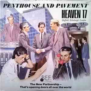 Heaven 17 - Penthouse And Pavement