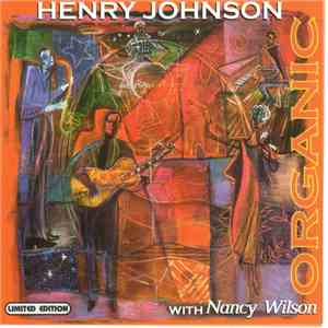 Henry Johnson With Nancy Wilson - Organic