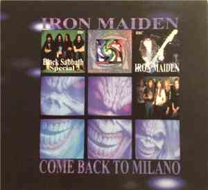 Iron Maiden - Come Back To Milano