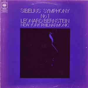 Jean Sibelius, Leonard Bernstein, New York Philharmonic - Symphony No.1
