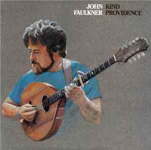 John Faulkner - Kind Providence