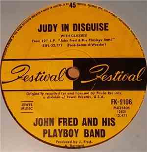 John Fred & His Playboy Band - Judy In Disguise / When The Lights Go Out