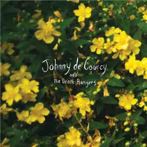 Johnny De Courcy And The Death Rangers - Johnny De Courcy And The Death Ran ...