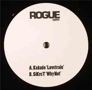 Kakudo / Sikret - Lovetrain / Why Not