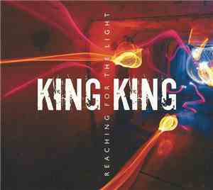 King King - Reaching for the Light