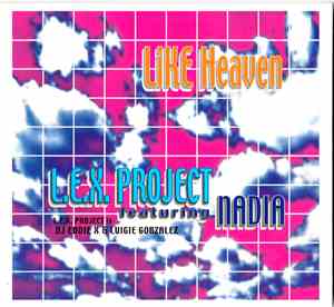 L.E.X. Project Featuring Nadia Zamarron - Like Heaven