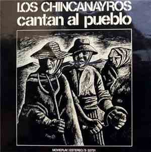 Los Chincanayros - Cantan Al Pueblo