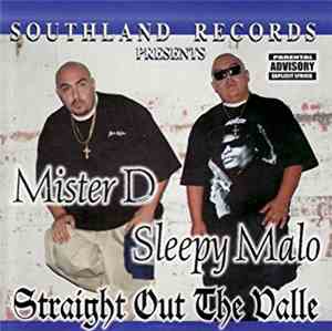 Mister D & Sleepy Malo - Straight Out The Valle