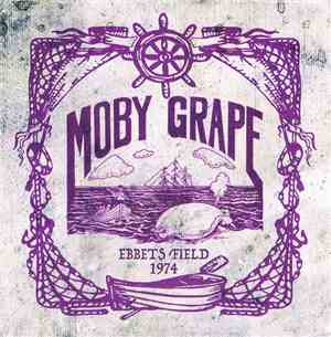 Moby Grape - Ebbets Field 1974