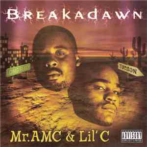Mr. Amc & Lil C - Breakadawn