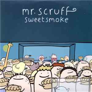 Mr. Scruff - Sweetsmoke