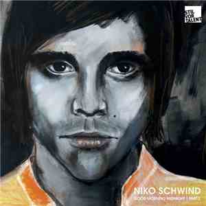 Niko Schwind - Good Morning Midnight Part 2