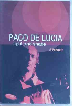 Paco De Lucia - Light & Shade - A Portrait