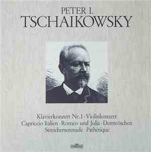 Peter I. Tschaikowsky - Klavierkonzert Nr. 1 / Violinkonzert / Capriccio It ...
