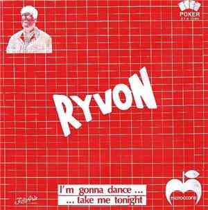 Ryvon D.J. - I'm Gonna Dance (Take Me Tonight)