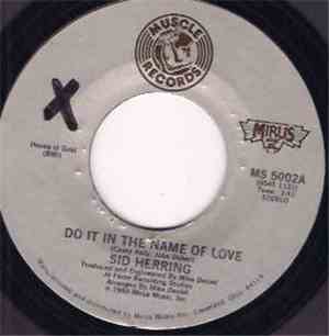 Sid Herring - Do It In The Name Of Love / Feelin In Love