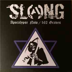 Slang  - Apocalyse Now / 162 Graves
