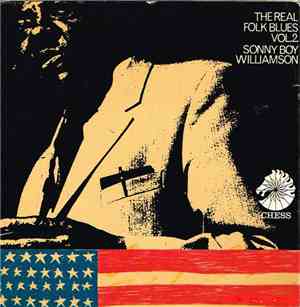 Sonny Boy Williamson  - The Real Folk Blues Volume 2