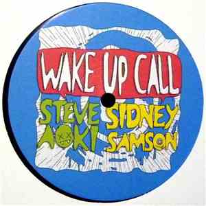 Steve Aoki & Sidney Samson - Wake Up Call
