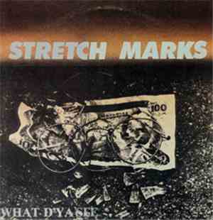 Stretch Marks - What D'Ya See
