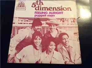 The 5th Dimension - Feelin' Alright ?