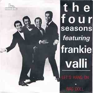 The Four Seasons - Let's Hang On / Rag  Doll