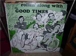 The Good Times  - Rolling Along