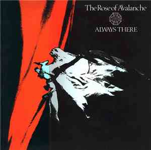 The Rose Of Avalanche - Always There
