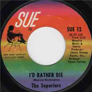 The Superiors - I'd Rather Die / Heavenly Angel