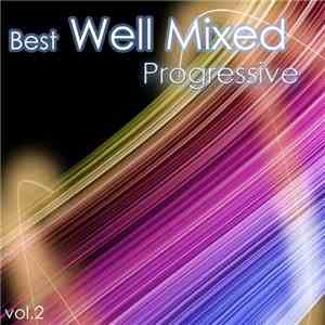 Various - Best Of Well Mixed Progressive Vol.2