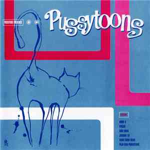 Various - Pussyfoot Presents: Pussytoons