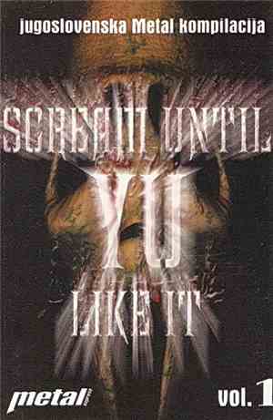 Various - Scream Until YU Like It Vol. 1