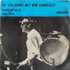 Wim Sonneveld - Nikkelen Nelis / Ome Thijs