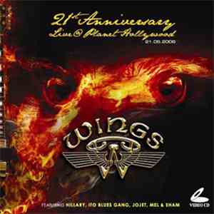 Wings  - Wings 21st Anniversary @ Planet Hollywood 21.05.2008