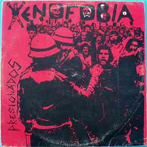 Xenofobia - Presionados