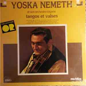 Yoska Nemeth Et Son Orchestre Tzigane - Tangos Et Valses
