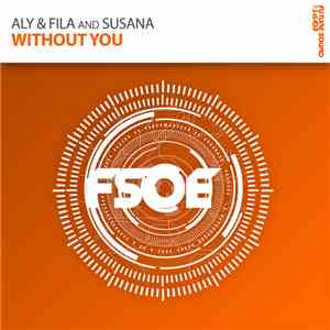 Aly & Fila And Susana  - Without You