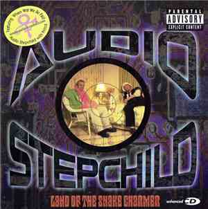Audio Stepchild - Land Of The Snake Charmer