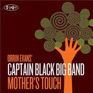 Captain Black Big Band, Orrin Evans - Mother's Touch
