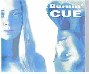 Cue  - Burnin'
