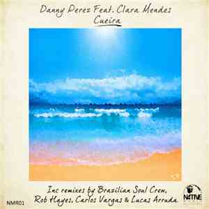 Danny Perez  Feat. Clara Mendes - Cueira