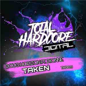 Doug Horizon Ft. Dionne  - Taken