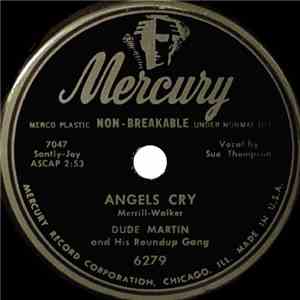 Dude Martin And His Roundup Gang - Angels Cry / Mosey On