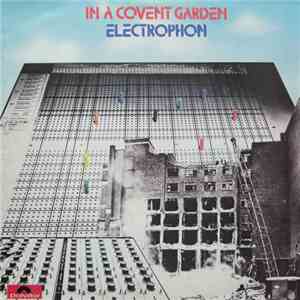 Electrophon  - In A Covent Garden