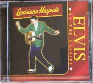 Elvis Presley - Elvis At The Hayride