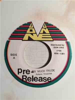 Future Troubles - Nah Wuck Truck