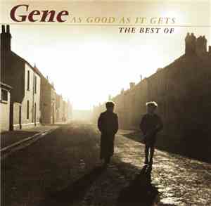 Gene - As Good As It Gets : The Best Of