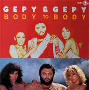 Gepy & Gepy - Body To Body