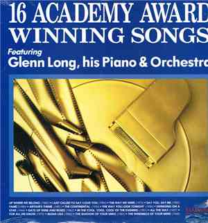 Glenn Long - 16 Academy Award Winning Songs