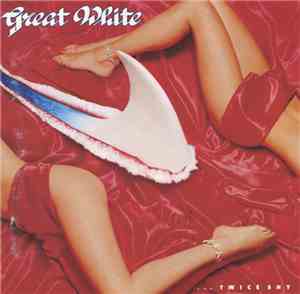 Great White - ...Twice Shy